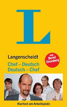 Langenscheidt Chef-Deutsch/Deutsch-Chef. Klartext am Arbeitsplatz