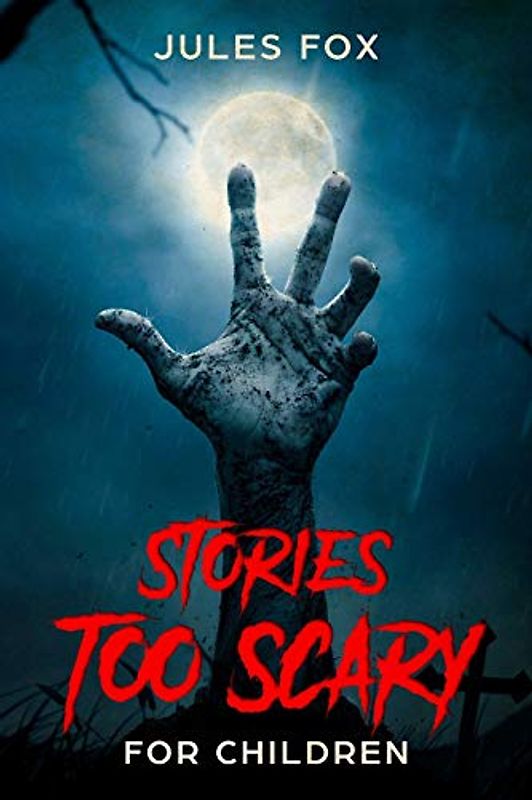 Stories Too Scary For Children: Kids Horror Fiction and Mysticism For Druids, Magicians and Witches Ages 8 and Up