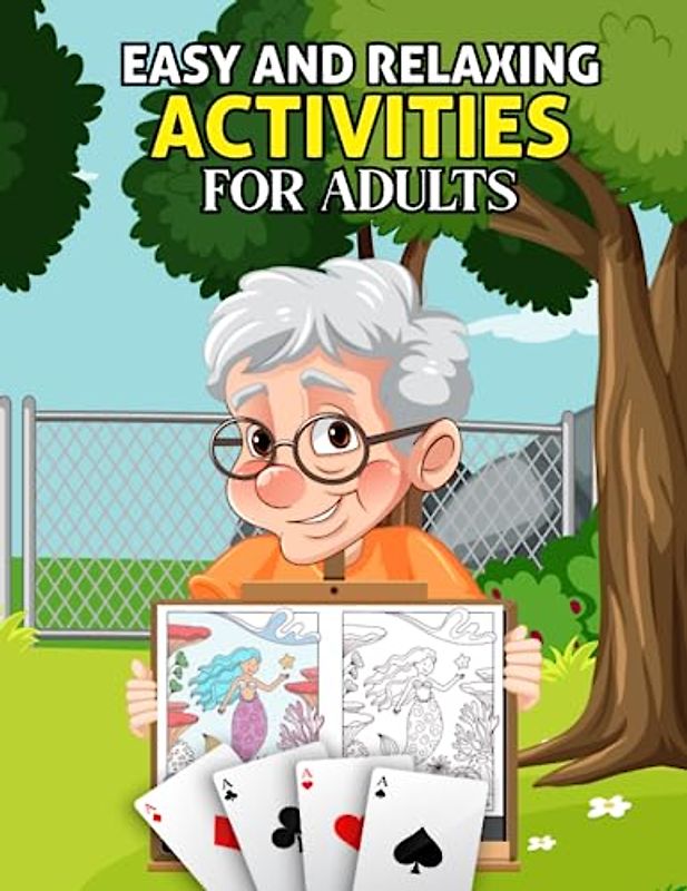 Easy And Relaxing Activities For Adults: Fun Game and Activity Book for Dementia Patients Memory and ... Elderly Women and Men Puzzle Gift for Senior