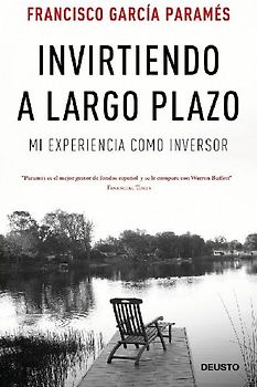 Invirtiendo a largo plazo : mi experiencia como inversor