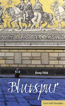 Blutspur. Dresdenkrimi
