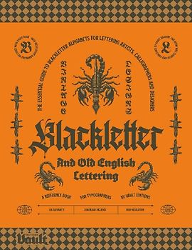 Blackletter and Old English Lettering Reference Book