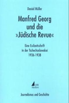 Manfred Georg und die "Jüdische Revue"
