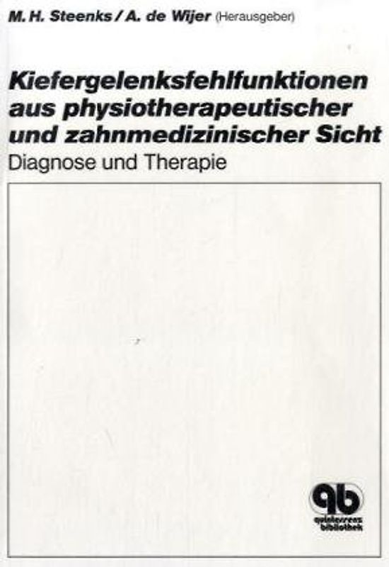 Kiefergelenksfehlfunktionen aus physiotherapeutischer und zahnmed. Sicht