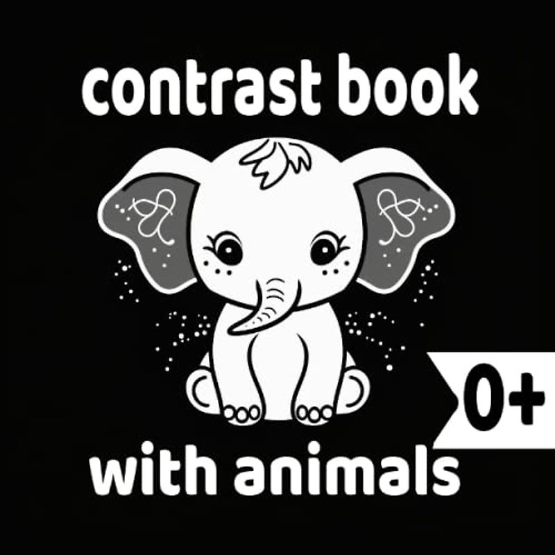 Contrast Book for babys (0 Month +) with animals: black and white book for the visual stimulation of newborns