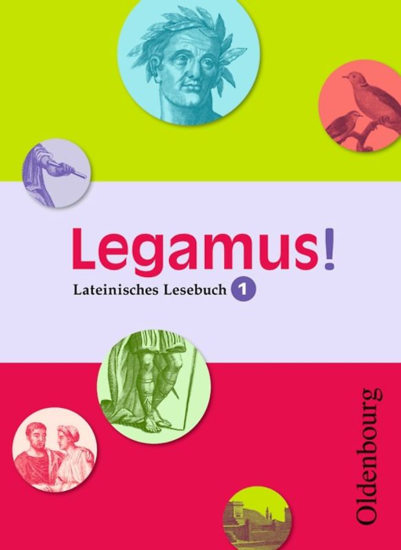 Legamus! - Lateinisches Lesebuch - Ausgabe 2012 - 9. Jahrgangsstufe