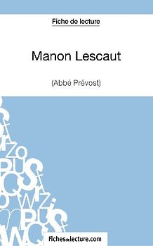 Manon Lescaut - L'abbé Prévost (Fiche de lecture)