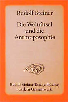 Die Welträtsel und die Anthroposophie