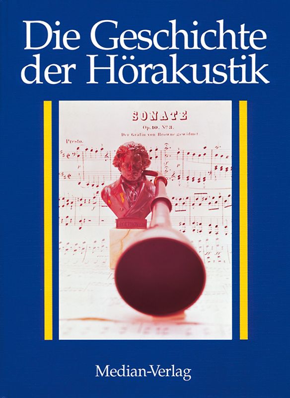 Die Geschichte der Hörakustik