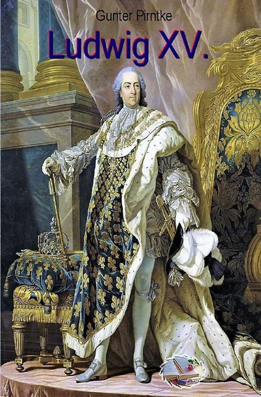 Ludwig XV. (Bebildert)