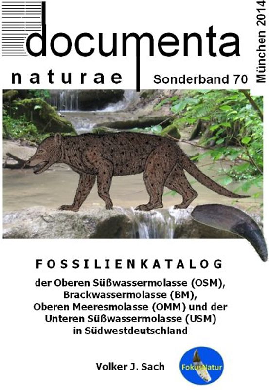 Fossilienkatalog der Oberen Süßwassermolasse (OSM), Brackwassermolasse (BM), Oberen Meeresmolasse (OMM) und der Unteren Süßwassermolasse (USM) in Südwestdeutschland