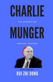 Charlie Munger: The Pursuit of Worldly Wisdom (Super Investors Series)