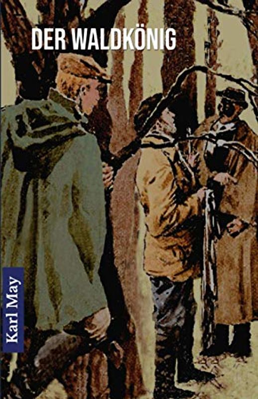 Der Waldkönig: Kriminalerzählung