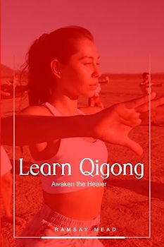 Learn Qigong: Awaken the Healer