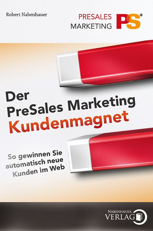 Der PreSales Marketing Kundenmagnet