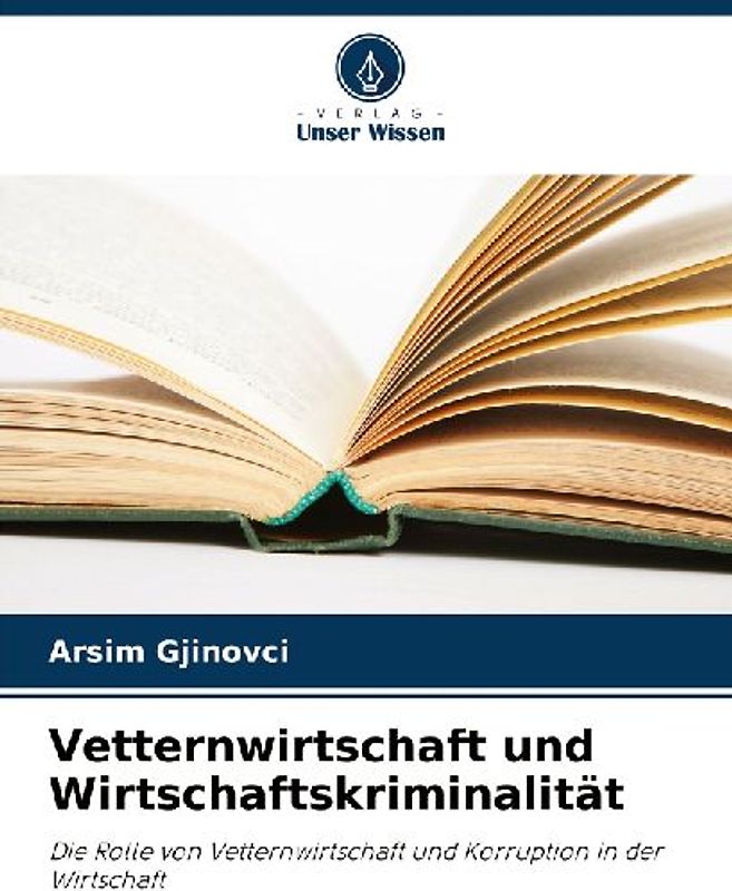 Vetternwirtschaft und Wirtschaftskriminalität