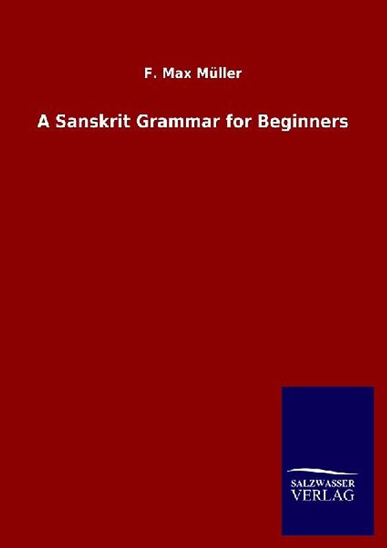 A Sanskrit Grammar for Beginners