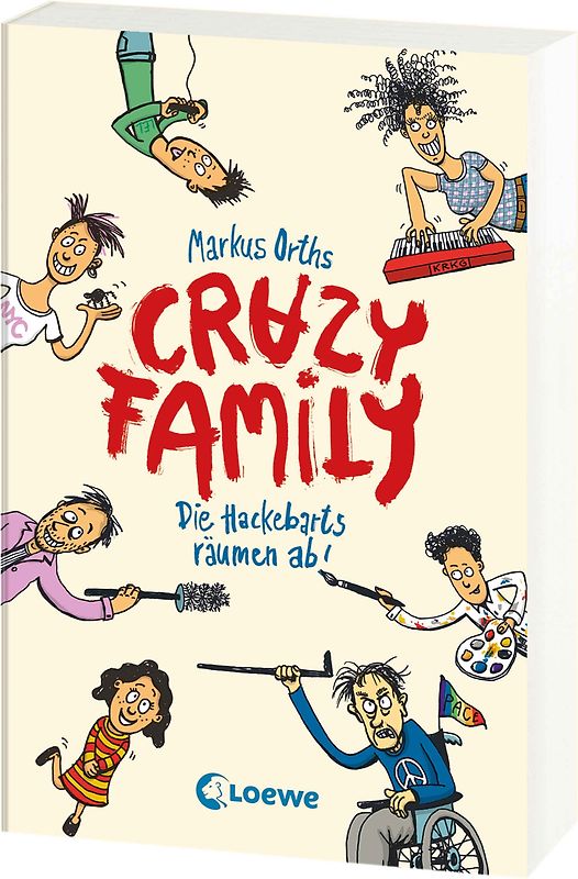 Crazy Family (Band 1) - Die Hackebarts räumen ab!