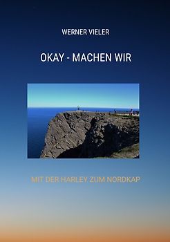 OKAY - MACHEN WIR