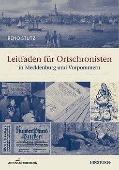 Leitfaden für Ortschronisten in Mecklenburg und Vorpommern