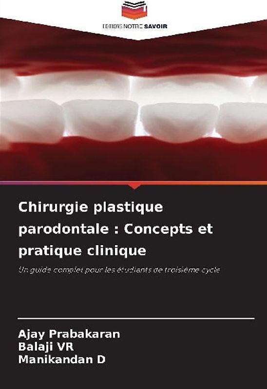 Chirurgie plastique parodontale : Concepts et pratique clinique