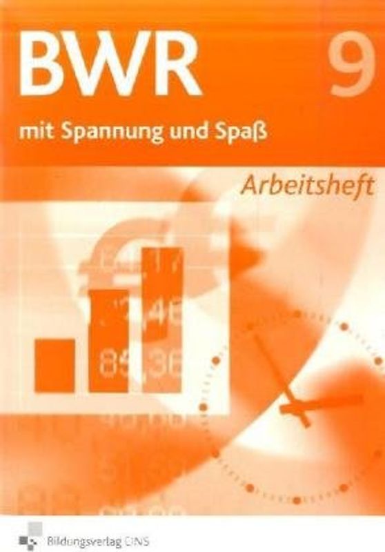 Betriebswirtschaftslehre / Rechnungswesen mit Spannung und Spaß - Ausgabe für die sechstufige Realschule in Bayern. Ausgabe für die sechstufige Realschule in Bayern / Arbeitsheft 9