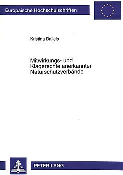 Mitwirkungs- und Klagerechte anerkannter Naturschutzverbände