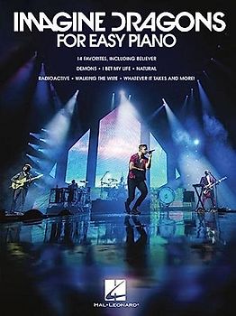 Imagine Dragons - Easy Piano Songbook 14 Hits Sheet Music with Lyrics Believer Radioactive Thunder and More Beginner Piano Arrangements by Hal Leonard