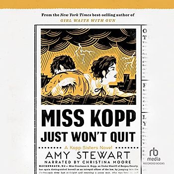 Miss Kopp Just Won't Quit (Kopp Sisters, 4)