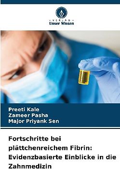 Fortschritte bei plättchenreichem Fibrin: Evidenzbasierte Einblicke in die Zahnmedizin