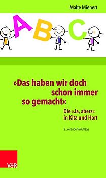 »Das haben wir doch schon immer so gemacht«