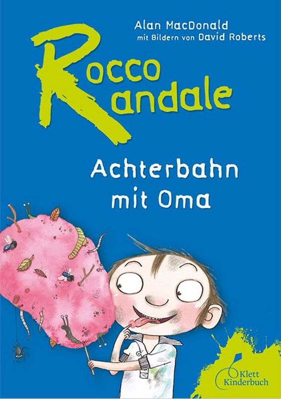 Rocco Randale 05 - Achterbahn mit Oma