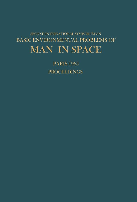 Proceedings of the Second International Symposium on Basic Environmental Problems of Man in Space