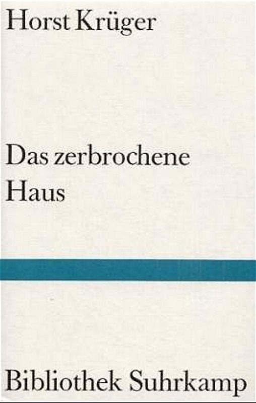Das zerbrochene Haus