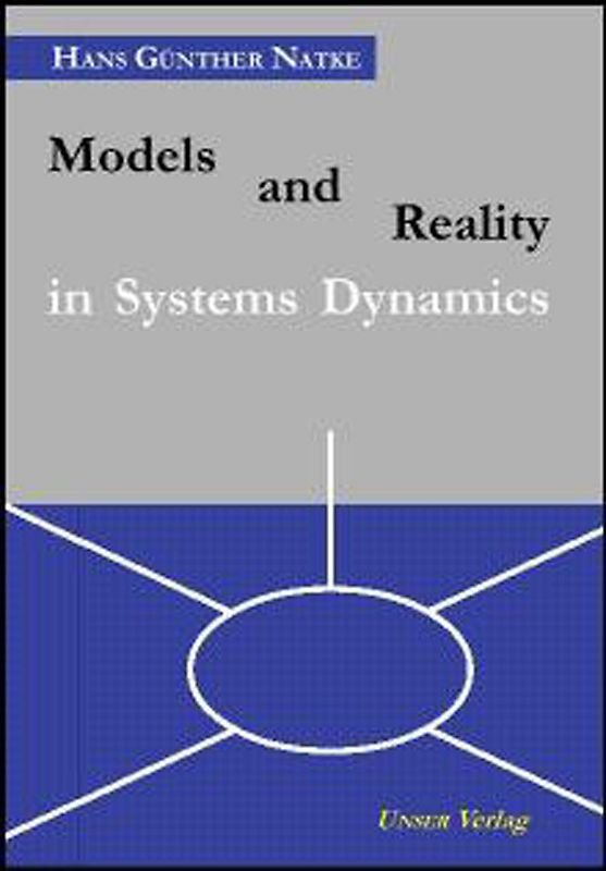 Models and Reality in Systems Dynamics