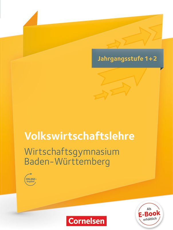 Wirtschaftsgymnasium Baden-Württemberg - Profil Wirtschaft - Ausgabe 2016 - Jahrgangsstufe 1+2