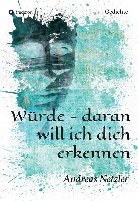 Würde - daran will ich dich erkennen