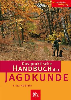Das praktische Handbuch der Jagdkunde