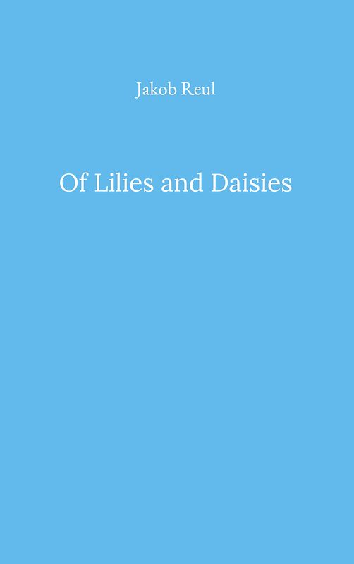 Of Lilies and Daisies
