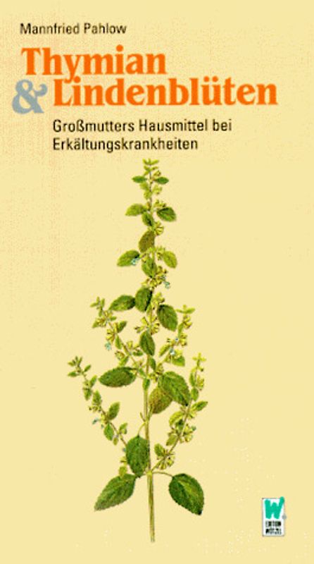 Thymian und Lindenblüten. Ratschläge aus Grossmutters Hausapotheke bei Erkältungen