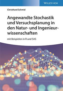 Angewandte Stochastik und Versuchsplanung in den Natur- und Ingenieurwissenschaften