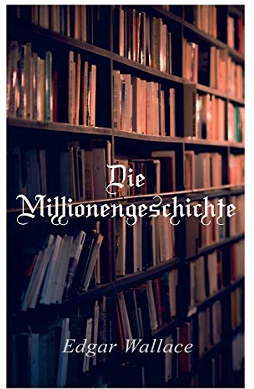 Die Millionengeschichte