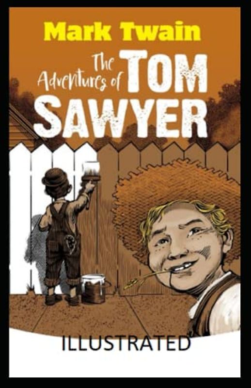 The Adventures of Tom Sawyer Illustrated