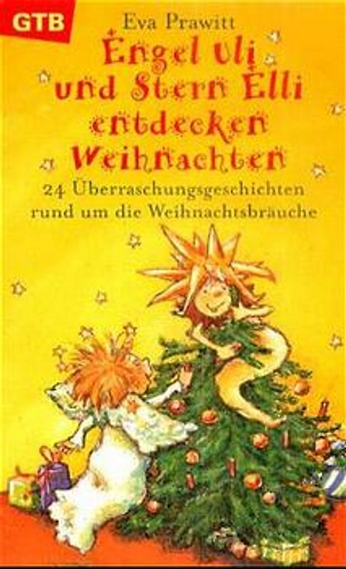 Engel Uli und Stern Elli entdecken Weihnachten