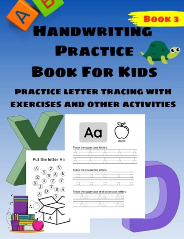 Handwriting Practice Book For Kids: practice letter tracing with exercises and other activities