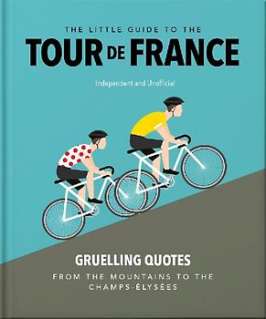 The Little Guide to The Tour de France