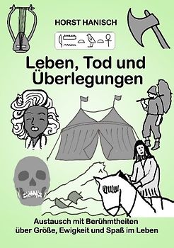 Leben, Tod und Überlegungen