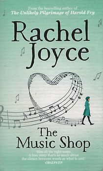 The Music Shop - Rachel Joyce [Paperback]