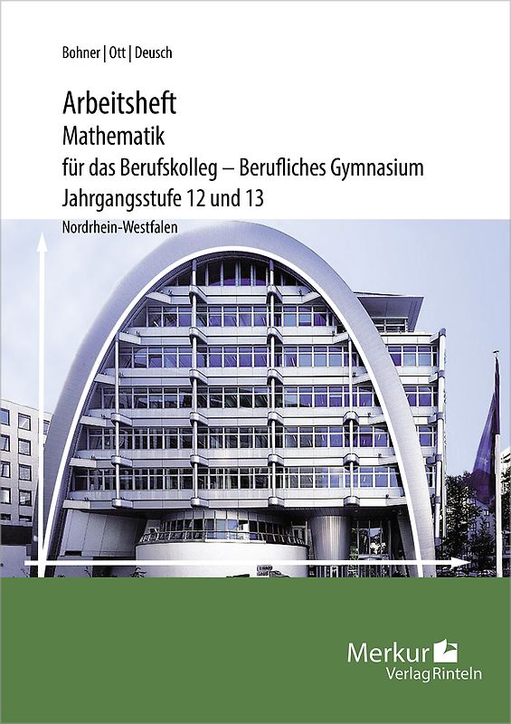 Arbeitsheft Mathematik für das Berufskolleg - Berufliches Gymnasium
