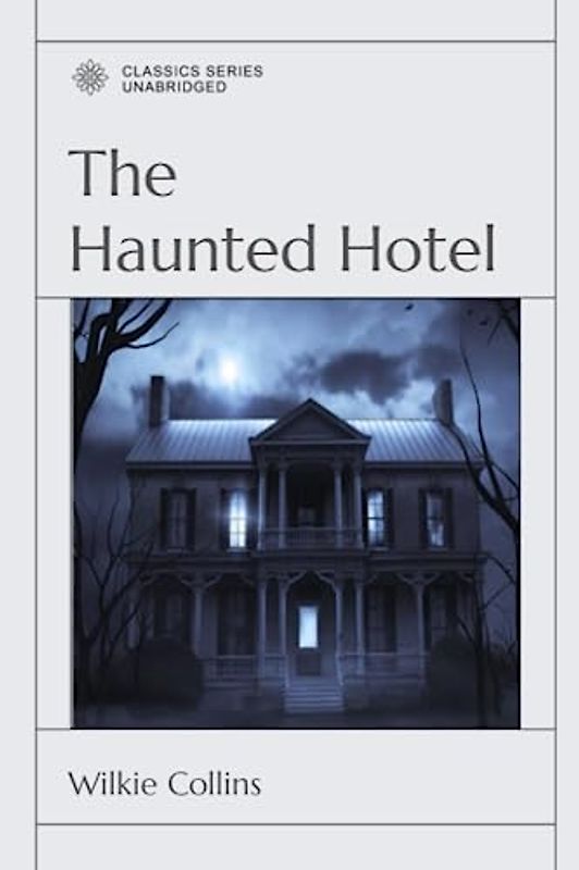 The Haunted Hotel